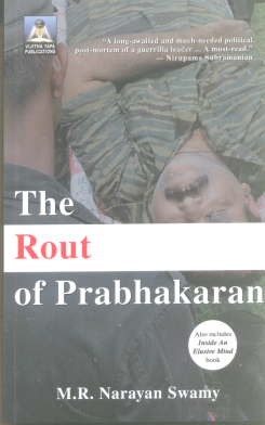 Rout of Prabhakaran with Inside an Elusive an Mind