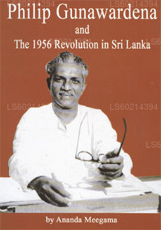 Philip Gunawardana and The Revolution In Sri Lanka