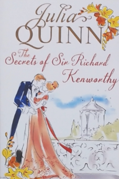 The Secrets of Sir Richard Kenworthy