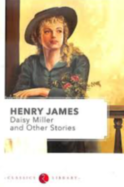 Classics Library - Daisy Miller and Other Stories