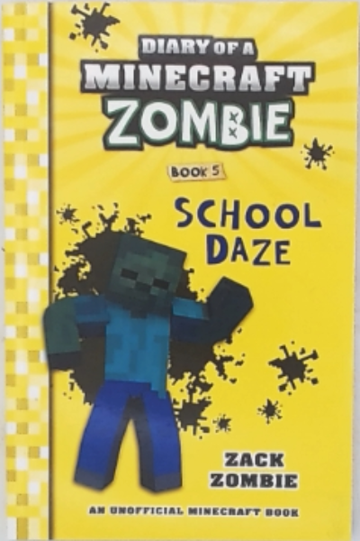 Diary of a Minecraft Zombie - School Daze
